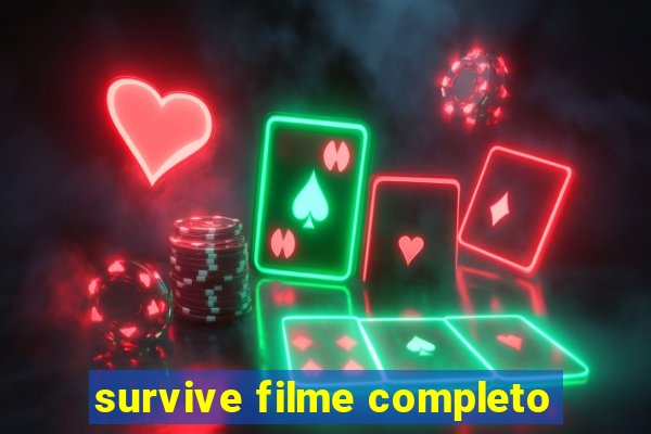 survive filme completo